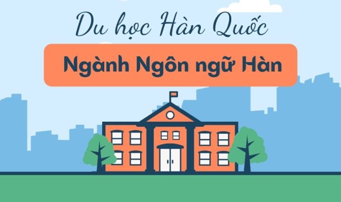 Du học Hàn Quốc ngành ngôn ngữ Hàn